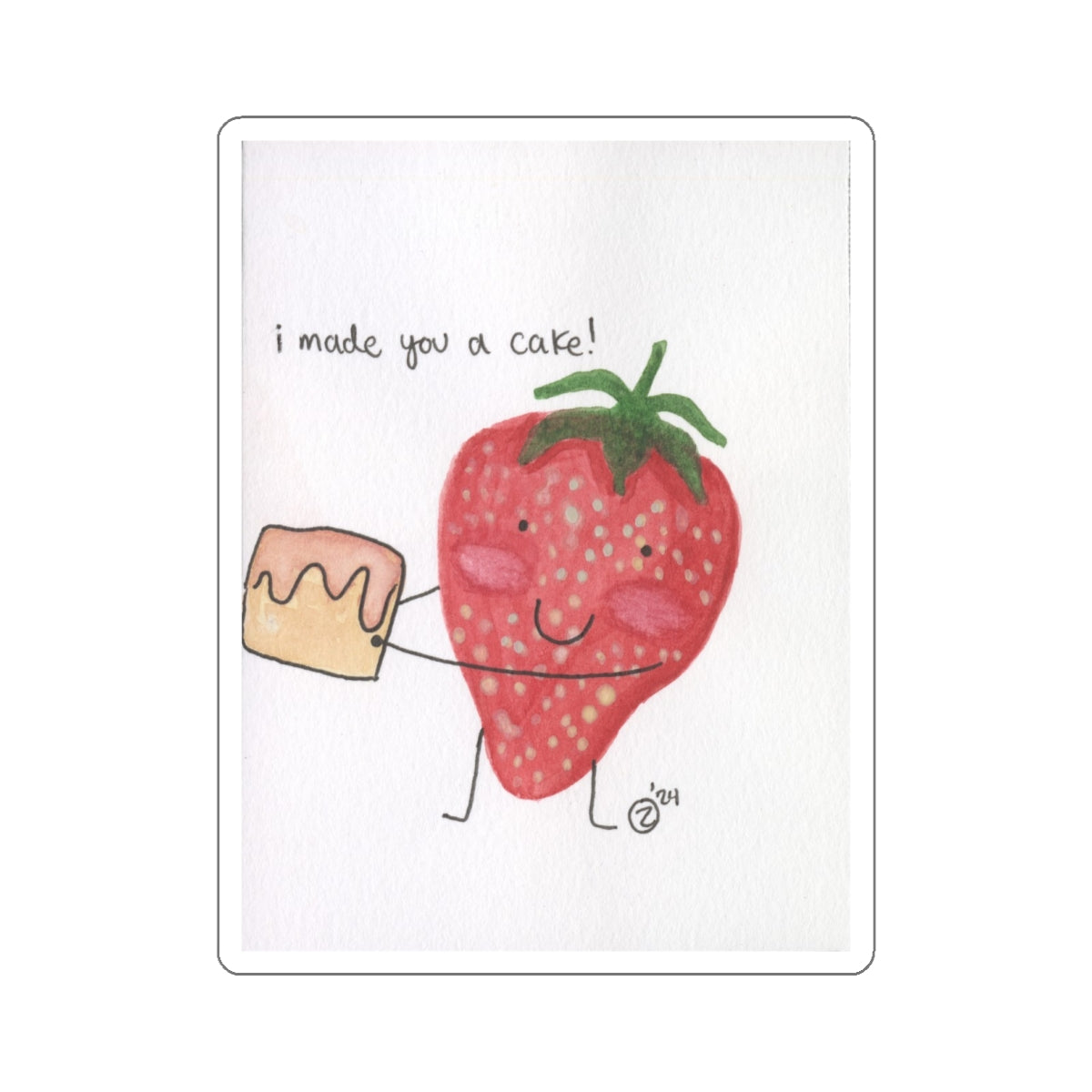 i made you a cake!